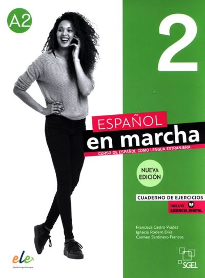 Español en marcha 2 (A2) Nueva Edición - тетрадка по испански език, ниво А2 + е-тетрадка (ново издание)