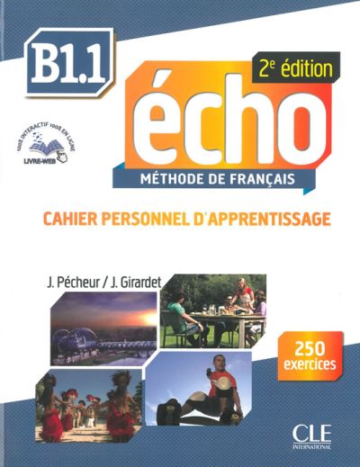 Écho, учебна тетрадка по френски език, ниво B1.1 + CD