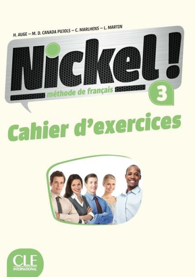Nickel! 3, учебна тетрадка по френски език, ниво B1 + DVD