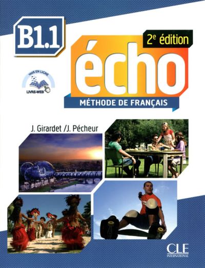 Écho, учебник по френски език, ниво B1.1 + CD MP3