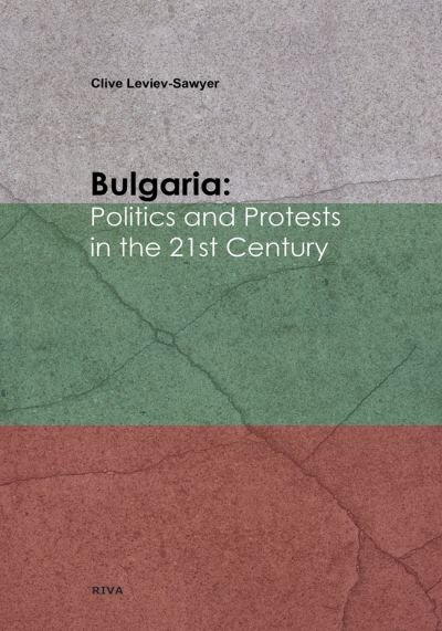 България: политика и протести през 21. век